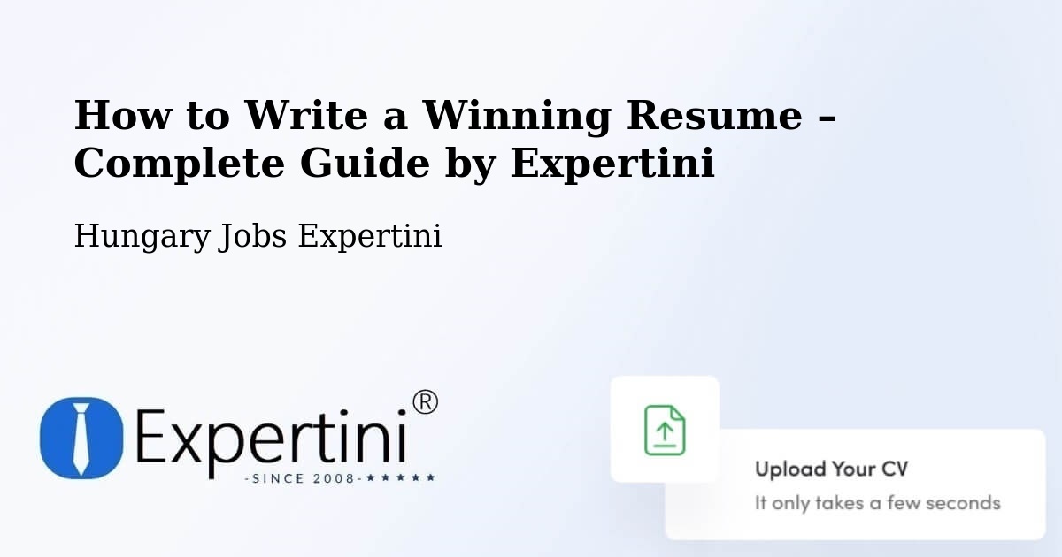 Resume Writing Guide for Job Seekers – Boldva - Boldva, Hungary Jobs Expertini